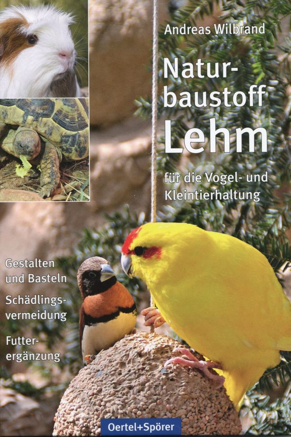Naturbaustoff Lehm - für die Vogel- und Kleintierhaltung