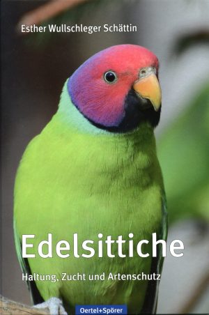 Edelsittiche – Haltung, Zucht und Artenschutz288