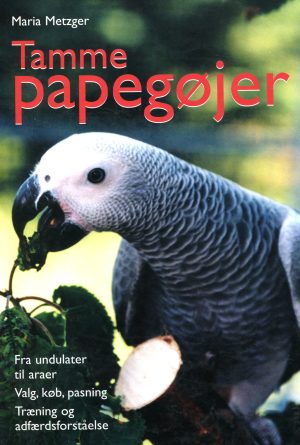 Maria Metzger, Tamme Papegøjer